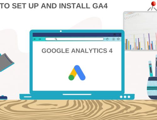 HOW TO SET UP AND INSTALL GA4