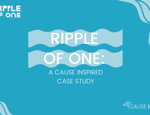 Ripple of One: A Cause Inspired Case Study